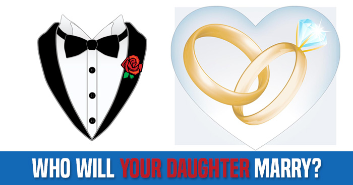 who-will-your-daughter-marry-quiz